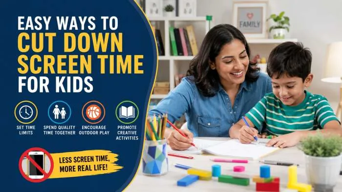 Easy Ways to Cut Down Screen Time for Kids: Simple Parent Guide